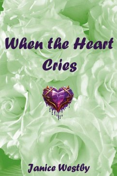 Cover When the Heart Cries (eBook, ePUB)