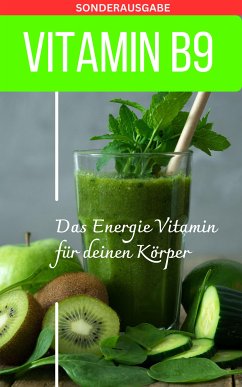 Vitamin B9 - Folsäure - Mangel erkennen Buch (eBook, ePUB) - Grafschafter, Daniela