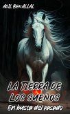 La Tierra de los Sueños - En busca del pasado (eBook, ePUB)