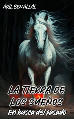 La Tierra de los Sueños - En busca del pasado (eBook, ePUB) Cover La Tierra de los Sueños - En busca del pasado (eBook, ePUB)