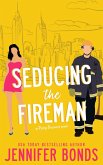 Seducing the Fireman (Risky Business, #3) (eBook, ePUB) Seducing the Fireman (Risky Business, #3) (eBook, ePUB)