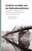 Frankfurt am Main und der Nationalsozialismus (eBook, PDF)