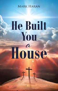 Cover He Built You a House (eBook, ePUB)
