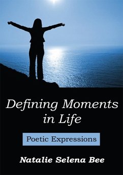 Defining Moments in Life (eBook, ePUB) Defining Moments in Life (eBook, ePUB)