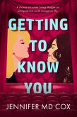 Getting to Know You (eBook, ePUB)