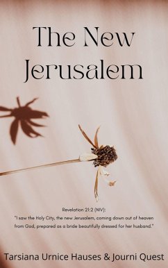 The New Jerusalem (YAHWEH, #10) (eBook, ePUB) - JourniQuest