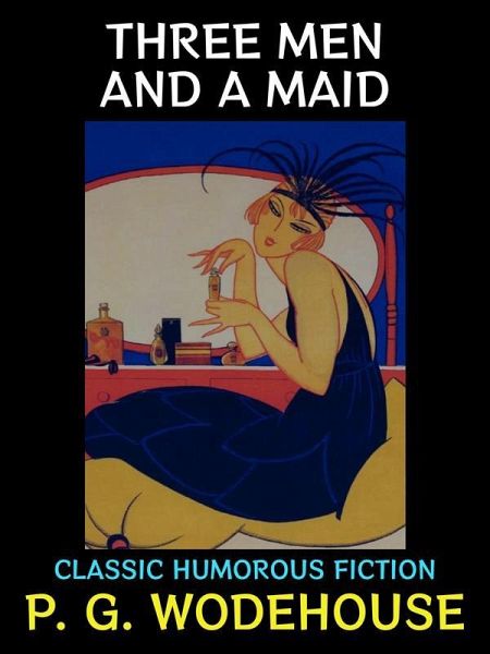 Three Men and a Maid (eBook, ePUB)