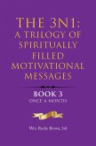 The 3N1: A Trilogy of Spiritually Filled Motivational Messages (eBook, ePUB)