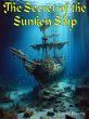 The Secret of the Sunken Ship (eBook,... - Bild 1