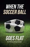 When the Soccer Ball Goes Flat (eBook, ePUB)