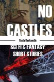 No Castles; Sci-Fi & Fantasy Short Stories (eBook, ePUB)