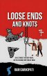 Loose Ends and Knots (eBook, ePUB) - Bild 1