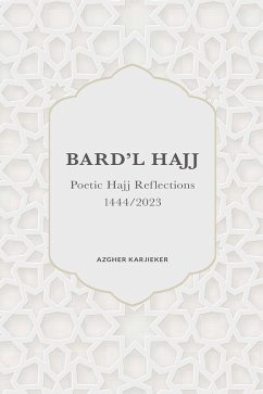 Cover Bard'l Hajj - Poetic Hajj Reflections - 1444/2023 (eBook, ePUB)