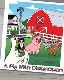 A Pig With Distinction (eBook, ePUB) A Pig With Distinction (eBook, ePUB)