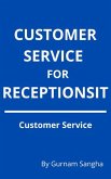 Customer Service For Receptionist (eBook, ePUB)