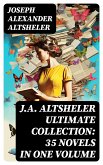 J.A. ALTSHELER Ultimate Collection: 35 Novels in One Volume (eBook, ePUB)