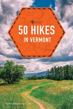 Cover 50 Hikes in Vermont: Walks, Hikes, and Overnights in the Green Mountain State (Eighth Edition) (Explorer's 50 Hikes) (eBook, ePUB)