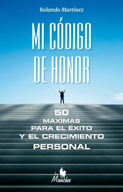 Mi código de honor (eBook, ePUB) - Martínez, Rolando