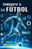 Conquista el fútbol (eBook, ePUB) Conquista el fútbol (eBook, ePUB)
