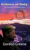 Echoes of Duty: In Search of Innocence (eBook, ePUB) Echoes of Duty: In Search of Innocence (eBook, ePUB)