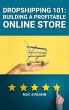 Dropshipping 101: Building a Profitable... - Bild 1