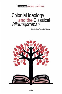 Cover Colonial Ideology and the classical 'Bildungsroman' (eBook, PDF)