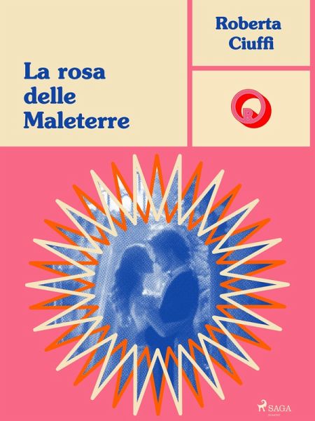 La rosa delle Maleterre (eBook, ePUB) La rosa delle Maleterre (eBook, ePUB)