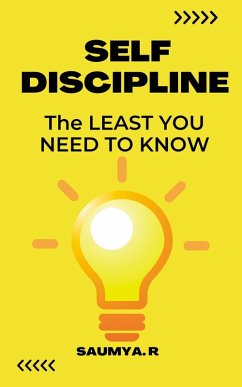 Cover Self-Discipline : The Least You Need To Know (Good Life, #1) (eBook, ePUB)