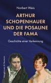 Arthur Schopenhauer und die Posaune der Fama (eBook, PDF)