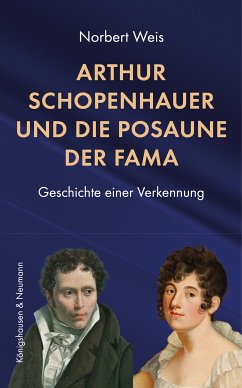 Arthur Schopenhauer und die Posaune der Fama (eBook, PDF) - Weis, Norbert