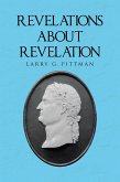 Revelations about Revelation (eBook, ePUB) Revelations about Revelation (eBook, ePUB)