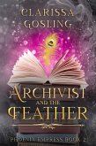 The Archivist and the Feather (Phoenix Empress, #2) (eBook, ePUB)