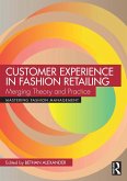 Customer Experience in Fashion Retailing (eBook, ePUB) Customer Experience in Fashion Retailing (eBook, ePUB)