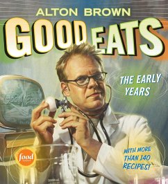 Good Eats (eBook, ePUB) - Alton Brown, Brown