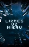 Likmes uz mieru (eBook, ePUB)