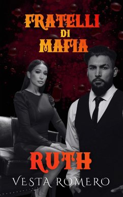 Fratelli Di Mafia (eBook, ePUB) - Romero, Vesta