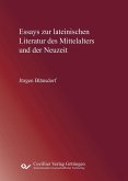 Essays zur lateinischen Literatur des Mittelalters und der Neuzeit (eBook, PDF)