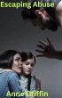 Escaping Abuse (Get to understand... - Bild 1