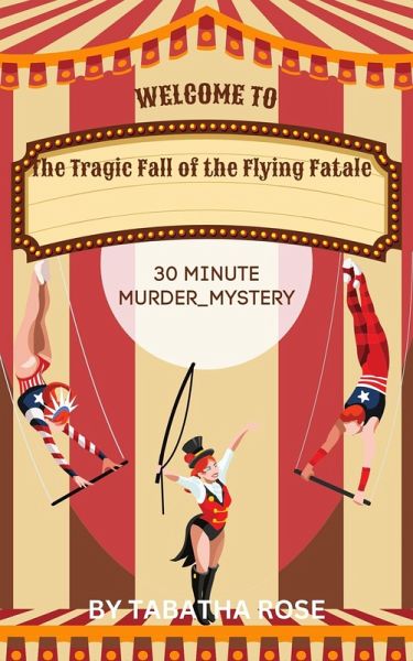 The Tragic Fall of the Flying Fatale - 30 Minute Mystery (30 Minute stories) (eBook, ePUB)