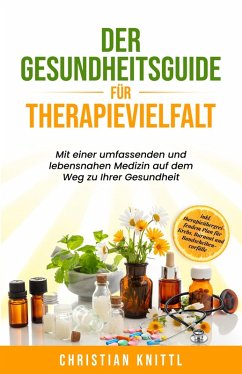 Der Gesundheitsguide für Therapievielfalt (eBook, ePUB) - Knittl, Christian