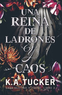 Una reina de ladrones y caos (eBook, ePUB) - Tucker, K.A.