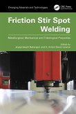 Friction Stir Spot Welding (eBook, ePUB) Friction Stir Spot Welding (eBook, ePUB)