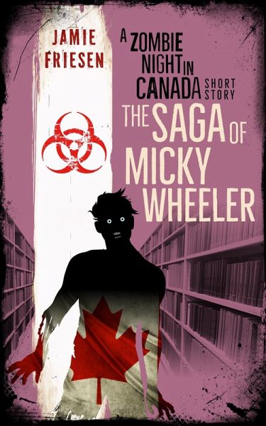 The Saga of Micky Wheeler (eBook, ePUB) The Saga of Micky Wheeler (eBook, ePUB)
