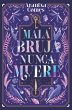 Mala bruja nunca muere (eBook, ePUB) - Bild 1