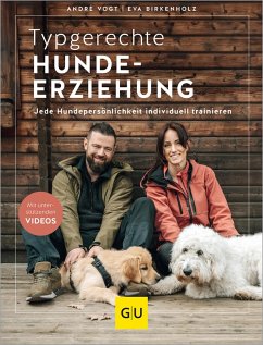 Typgerechte Hundeerziehung (eBook, ePUB) - Vogt, André; Birkenholz, Eva