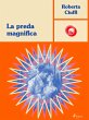 La preda magnifica (eBook, ePUB) - Bild 1
