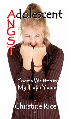 Cover Adolescent Angst: Poems Written in My Teen Years (eBook, ePUB)