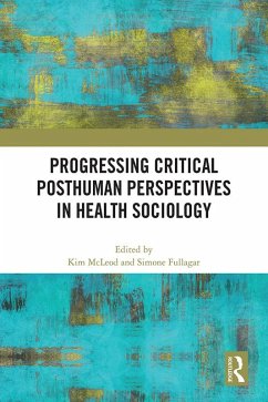 Cover Progressing Critical Posthuman Perspectives in Health Sociology (eBook, PDF)