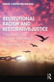 Institutional Racism and Restorative Justice (eBook, PDF) Institutional Racism and Restorative Justice (eBook, PDF)