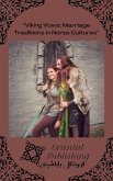 "Viking Vows Marriage Traditions in Norse Cultures" (eBook, ePUB) "Viking Vows Marriage Traditions in Norse Cultures" (eBook, ePUB)